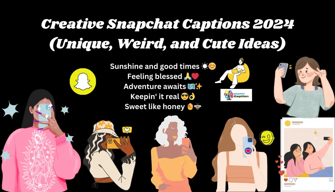 Creative Snapchat Captions